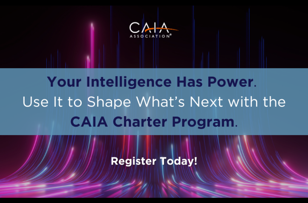 Your Intelligence Has Power. Use It to Shape What’s Next with the CAIA Charter Program