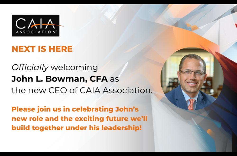 Welcome John Bowman as new CEO of CAIA Association